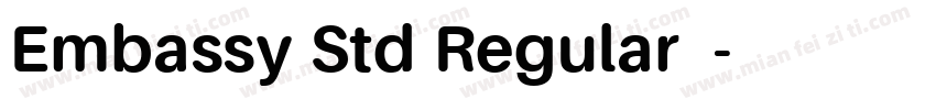 Embassy Std Regular下载字体转换